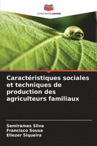 bokomslag Caractristiques sociales et techniques de production des agriculteurs familiaux