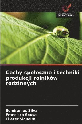 Cechy spoleczne i techniki produkcji rolników rodzinnych