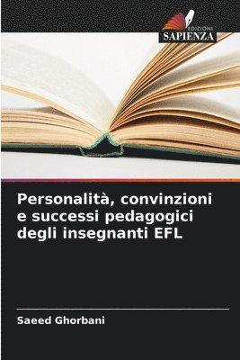 Personalit, convinzioni e successi pedagogici degli insegnanti EFL 1