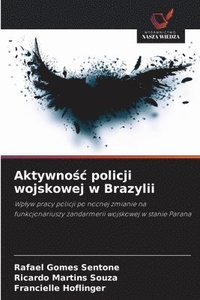 bokomslag Aktywno&#347;c policji wojskowej w Brazylii