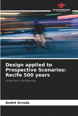 Design applied to Prospective Scenarios 1