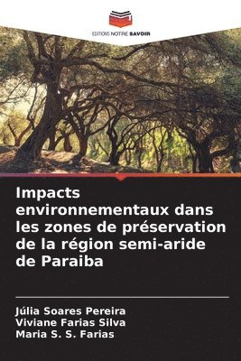 Impacts environnementaux dans les zones de prservation de la rgion semi-aride de Paraiba 1