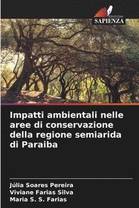 bokomslag Impatti ambientali nelle aree di conservazione della regione semiarida di Paraiba