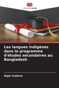 bokomslag Les langues indignes dans le programme d'tudes secondaires au Bangladesh