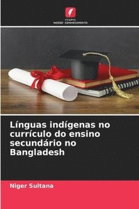 bokomslag Lnguas indgenas no currculo do ensino secundrio no Bangladesh