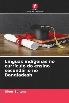 Lnguas indgenas no currculo do ensino secundrio no Bangladesh 1