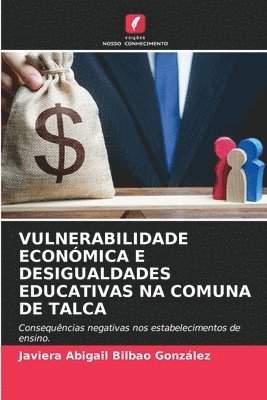 Vulnerabilidade Económica E Desigualdades Educativas Na Comuna de Talca