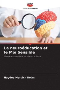 bokomslag La neuroducation et le Moi Sensible