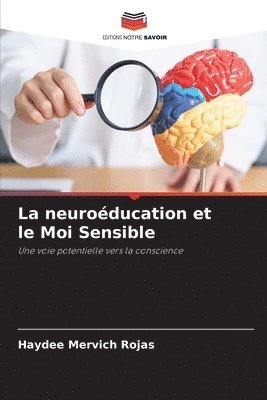 Haydee Mervich Rojas - neuroéducation et le Moi Sensible, Häftad