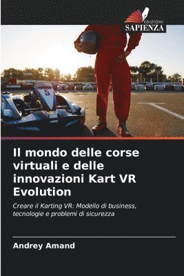 bokomslag Il mondo delle corse virtuali e delle innovazioni Kart VR Evolution