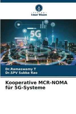 Kooperative MCR-NOMA für 5G-Systeme