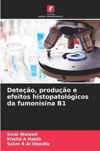 bokomslag Deteo, produo e efeitos histopatolgicos da fumonisina B1