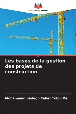 bokomslag Les bases de la gestion des projets de construction