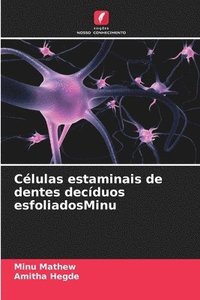 bokomslag Células estaminais de dentes decíduos esfoliadosMinu