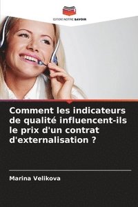 bokomslag Comment les indicateurs de qualité influencent-ils le prix d'un contrat d'externalisation ?