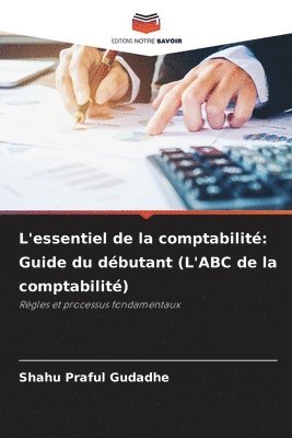 bokomslag L'essentiel de la comptabilité: Guide du débutant (L'ABC de la comptabilité)