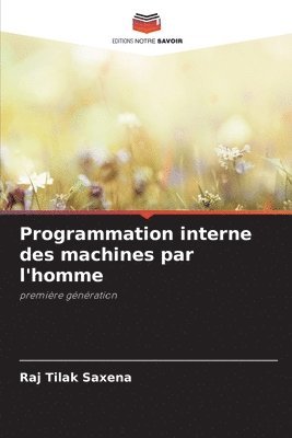 bokomslag Programmation interne des machines par l'homme