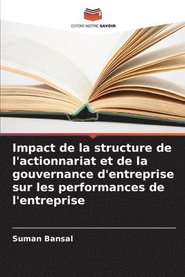 Impact de la structure de l'actionnariat et de la gouvernance d'entreprise sur les performances de l'entreprise 1