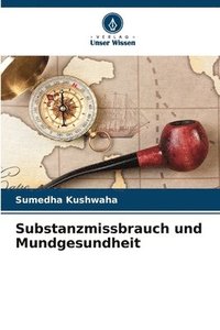 bokomslag Substanzmissbrauch und Mundgesundheit