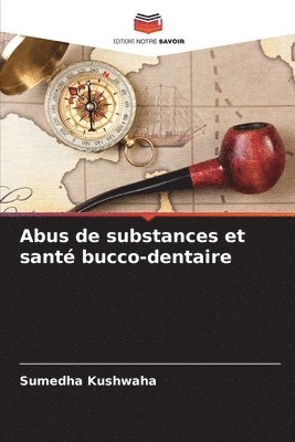 bokomslag Abus de substances et santé bucco-dentaire