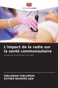 bokomslag L'impact de la radio sur la sant communautaire