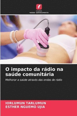 bokomslag O impacto da rdio na sade comunitria