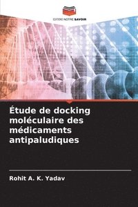 bokomslag tude de docking molculaire des mdicaments antipaludiques