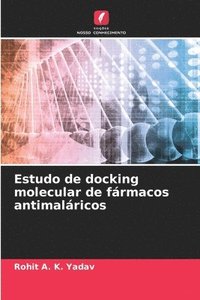 bokomslag Estudo de docking molecular de frmacos antimalricos