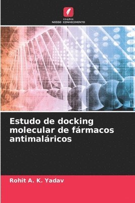 Estudo de docking molecular de fármacos antimaláricos 1