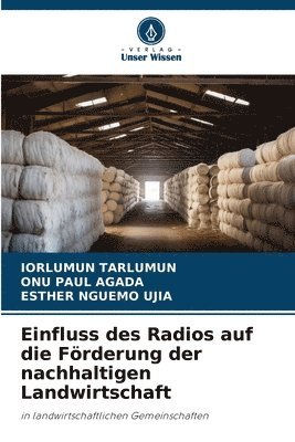 bokomslag Einfluss des Radios auf die Frderung der nachhaltigen Landwirtschaft