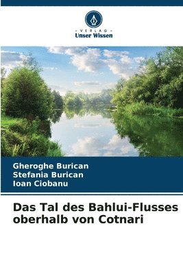 bokomslag Das Tal des Bahlui-Flusses oberhalb von Cotnari