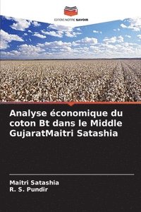 bokomslag Analyse conomique du coton Bt dans le Middle GujaratMaitri Satashia