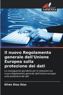 Efrén Díaz Díaz, Efrén - nuovo Regolamento generale dell'Unione Europea sulla protezione dei dati, Häftad