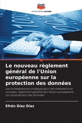 Efrén Díaz Díaz, Efrén - nouveau règlement général de l'Union européenne sur la protection des données, Häftad