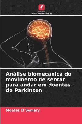 bokomslag Análise biomecânica do movimento de sentar para andar em doentes de Parkinson