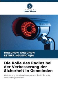 bokomslag Die Rolle des Radios bei der Verbesserung der Sicherheit in Gemeinden