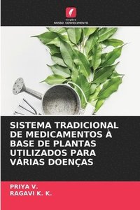 bokomslag Sistema Tradicional de Medicamentos À Base de Plantas Utilizados Para Várias Doenças