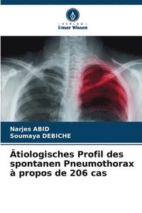 bokomslag Ätiologisches Profil des spontanen Pneumothorax à propos de 206 cas