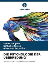 bokomslag Die Psychologie Der berredung