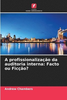 A profissionalização da auditoria interna