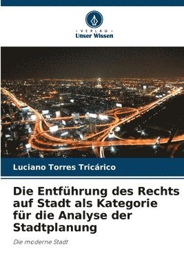 bokomslag Entführung des Rechts auf Stadt als Kategorie für die Analyse der Stadtplanung