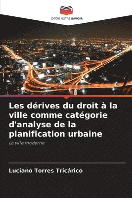 bokomslag Les drives du droit  la ville comme catgorie d'analyse de la planification urbaine