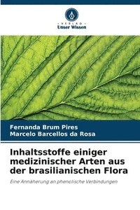 bokomslag Inhaltsstoffe einiger medizinischer Arten aus der brasilianischen Flora