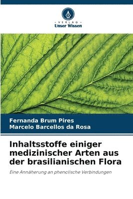 bokomslag Inhaltsstoffe einiger medizinischer Arten aus der brasilianischen Flora