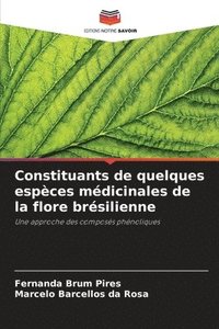 bokomslag Constituants de quelques espèces médicinales de la flore brésilienne