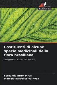 bokomslag Costituenti di alcune specie medicinali della flora brasiliana