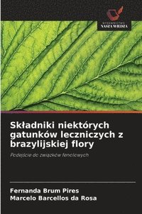 bokomslag Skladniki niektrych gatunkw leczniczych z brazylijskiej flory