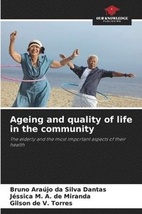 bokomslag Ageing and quality of life in the community