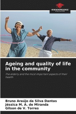 bokomslag Ageing and quality of life in the community