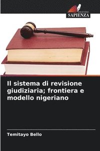 bokomslag Il sistema di revisione giudiziaria; frontiera e modello nigeriano